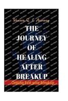 The Journey of Healing After Breakup
