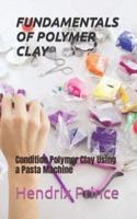Fundamentals of Polymer Clay