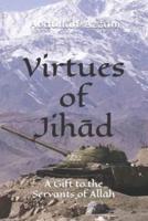 Virtues of Jihād