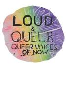 LOUD & QUEER 11 - Queer History Zine
