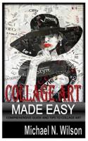 Collage Art Made Easy