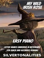 My Wild Irish Rose for Easy Piano