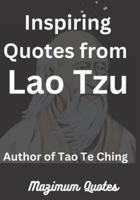 Inspiring Quotes from Lao Tzu
