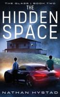 The Hidden Space (The Glass Book Two)
