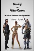 Gaming and Video Games