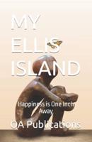My Ellis Island
