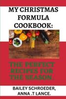 My Christmas Formula Cookbook