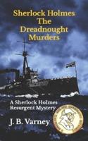 Sherlock Holmes The Dreadnought Murders