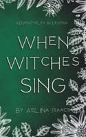 When Witches Sing