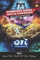 Ori and the Will of the Wisps Complete Guide