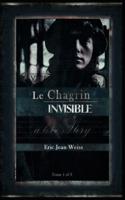 Le Chagrin Invisible