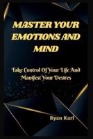 Master Your Emotions and Mind
