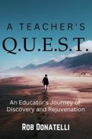 A Teacher's Q.U.E.S.T.