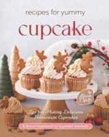 Recipes for Yummy Cupcakes