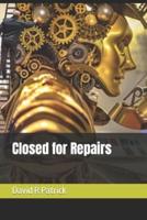 Closed for Repairs