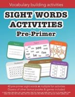 Sight Words Pre-Primer Vocabulary Building Activities