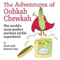 The Adventures of Oohkah Chewkah