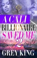 A Cali Billionaire Saved Me 2