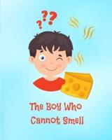 The Boy Who Cannot Smell
