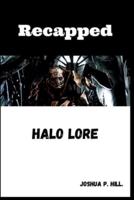 Halo Recaped