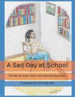 A Sad Day at School