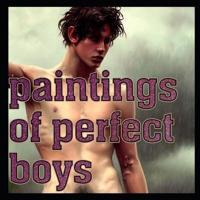 Paintings of Perfect Boys