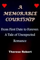 A Memorable Courtship