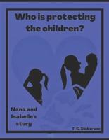Who Is Protecting the Children?