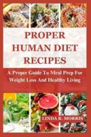 Proper Human Diet Recipes