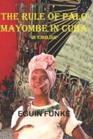The Rule of Palo Mayombe in Cuba -In English-
