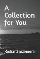 A Collection for You