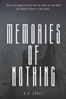 Memories of Nothing