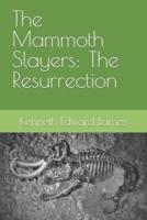 The Mammoth Slayers