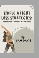 Simple Weight Loss Strategies.
