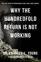 Why the Hundredfold Return Is Not Working