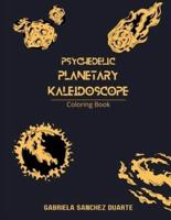Psychedelic Planetary Kaleidoscope