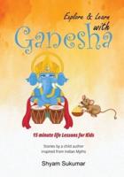 Explore and Learn With Ganesha
