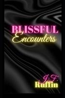 Blissful Encounters