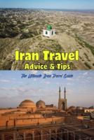 Iran Travel Advice & Tips