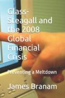 Glass-Steagall and the 2008 Global Financial Crisis