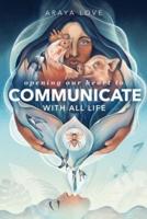 Opening Our Heart to Communicate With All Life