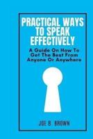 Practical Ways to Speak Effectively