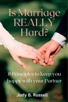 Is Marriage REALLY Hard?