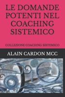 Le Domande Potenti Nel Coaching Sistemico