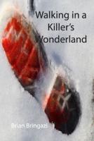 Walking in a Killer's Wonderland