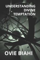 Understanding Divine Temptation