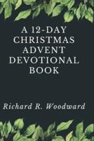 A 12-Day Christmas Advent Devotional Book