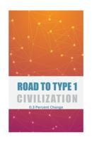 Road to Type 1 Civilization