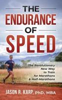 The Endurance of Speed