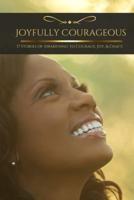Joyfully Courageous